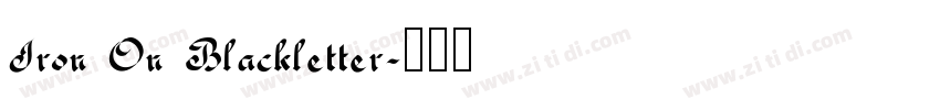 Iron On Blackletter字体转换